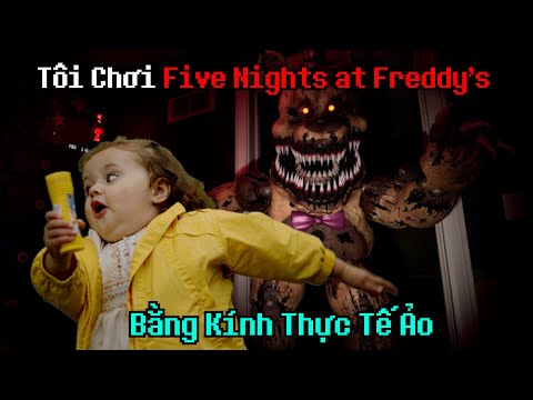 Tôi Chơi Game Kinh Dị Bằng Kính Thực Tế Ảo (FNAF: PROCURA-SE AJUDA w/ MB3R)