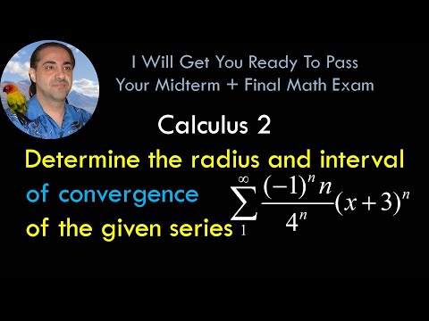 calculus 2 Determine the radius and interval of convergence of the given series