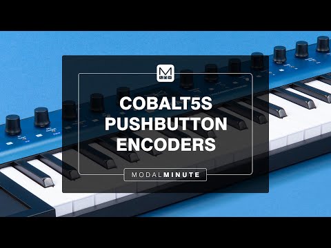Modal Minute #45 – COBALT5S' Pushbutton Encoders