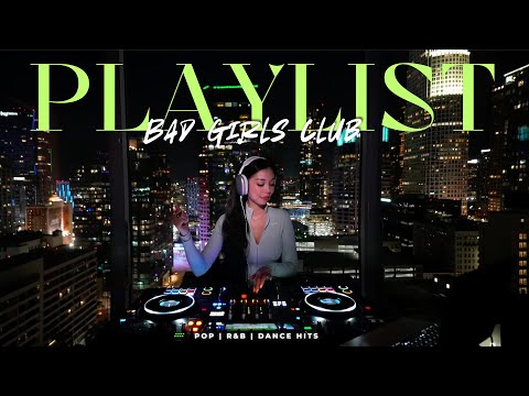 Bad Girls Club R&B & Pop Playlist 💃🏻Feel Flawless | Workout, Party, Getting Ready Mix by DJ HelloVee
