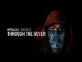 Metallica Through the Never - Official Theatrical ...