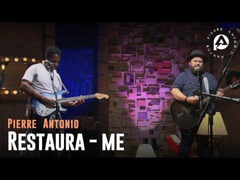 Pierre Antonio   Restaura-me Arena do Som