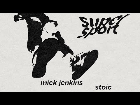 Stoic - SUPER SPORT (Lyric Video) feat. Mick Jenkins
