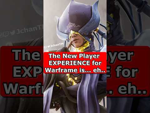 The NEW PLAYER EXPERIENCE for Warframe is..