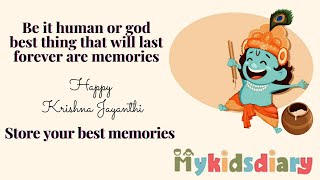 Happy Krishna Jayanthi | Memories | My Kids Diary