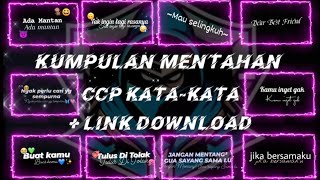 Download lagu KUMPULAN MENTAHAN CCP KATA-KATA KEREN😍|| MEDIA FREE DOWNLOAD mp3
