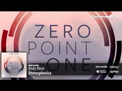 Andy Moor -  Atmospherica (Zero Point One album preview)