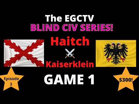 AOE 3 (DE) Haitch vs Kaiserklein! Blind Civ Series $300 Match - GAME 1!