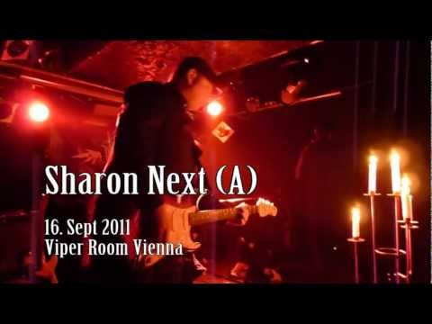 Sharon Next (A) LIVE 16 Sept 2011 Viper Room Vienna