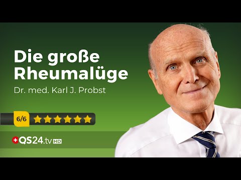 Die wahren Ursachen von Rheumatischen Erkrankungen | Dr. med. habil. Dr. rer. nat. Probst | QS24
