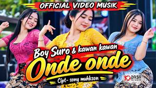 Download lagu Onde - Onde || Boy suro & Kawan Kawan || @dasastudio mp3