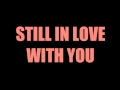 Sade - Still In Love With You [Lyrics] [HD] 