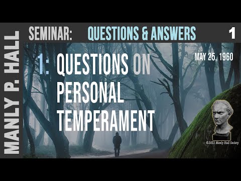 MPH Seminar: Questions & Answers 1 - On Personal Temperament