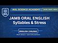 JAMB Oral English Syllables And Stress Explained Hausa