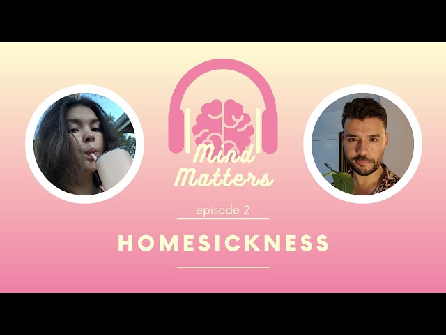 Episode 2 - Homesickness 