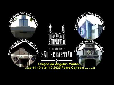 Oração do Ângelus Manhãs dias 01-10 a 31-10-2023 Padre Carlos e Letícia