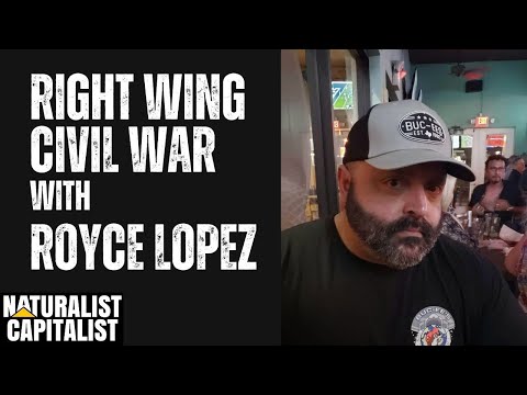 Episode 282 - Right Wing Civil War with Royce Lopez