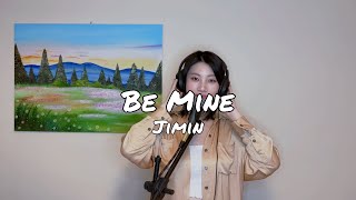 Download lagu Be Mine (English Version) - Jimin (지민) Cover by Blexcy F mp3
