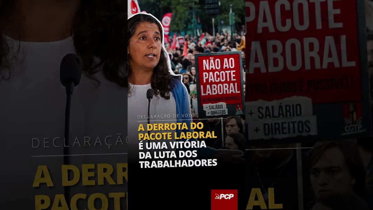 A derrota do pacote laboral é uma vitória da luta dos trabalhadores