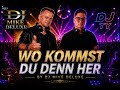 DJ MIKE DELUXE – WO KOMMST DU DENN HER (Offizielles Musikvideo)