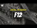 Luhh Dyl Tee Grizzley F12 LYRICS