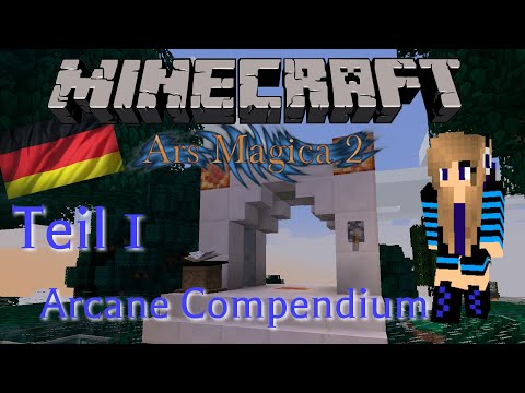 Minecraft - Ars Magica 2 Tutorial: Teil 1 Arcane Compendium [German]