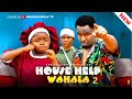 HOUSEHELP WAHALA 2 EBUBE OBIO ZUBBY MICHAEL TRACY EDWIN 2024 Latest Nigerian Nollywood Movie