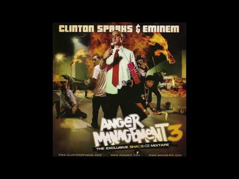 Clinton Sparks & Eminem - Anger Management 3: The Exclusive SHADE 45 Mixtape (2005)