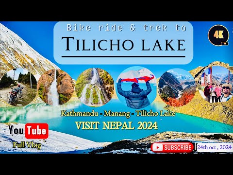 TILICHO LAKE TREK 2024 :From Rough Trails To The Highest Lake. Bike ride from Kathmandu To Khangsar.