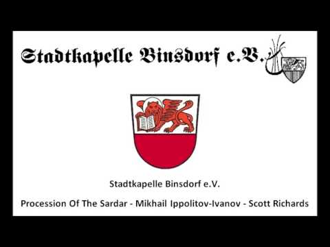 Stadtkapelle Binsdorf - Procession Of The Sardar - Mikhail Ippolitov Ivanov - Scott Richards
