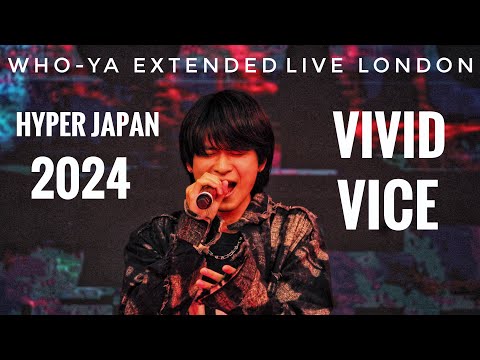 Who-ya Extended - Vivid Vice Live Performance | Hyper Japan 2024