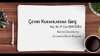 Çeviri Kuramlarına Giriş: Kısa bir özet (Doç. Dr. Mehmet Cem ODACIOĞLU)