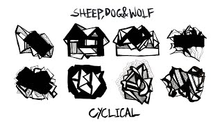 Sheep, Dog & Wolf – “Cyclical”