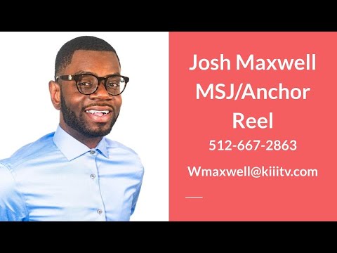 Josh Maxwell MSJ/Anchor Reel 2025