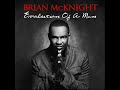 Brian McKnight - What I've Been Waiting For