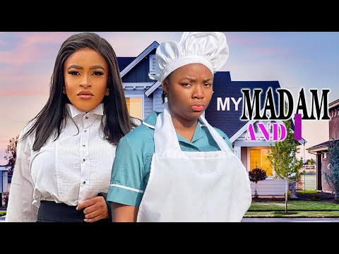 MY MADAM AND I(FULL MOVIE)MARY IGWE,EKENE UMENWA,MALEEK MILTON,2024 NIGERIAN MOVIE