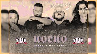 Black Hippy -  U.O.E.N.O [ REMIX ]