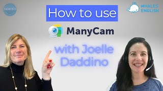 How to use Manycam with Whales English. Interview with Joelle Daddino.