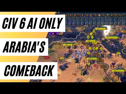 (Civ 6 Deity) Arabia Just Had The Most UNBELIEVABLE Comeback In Civ 6 AI Only History