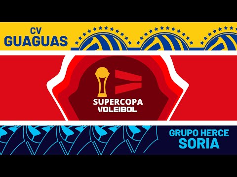 Supercopa Masculina 2025 - CV Guaguas - Grupo Herce Soria
