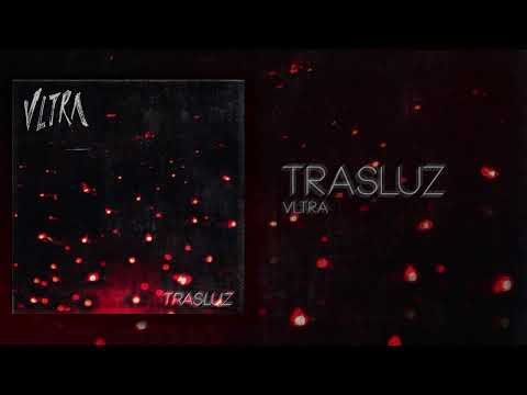 VLTRA | Trasluz