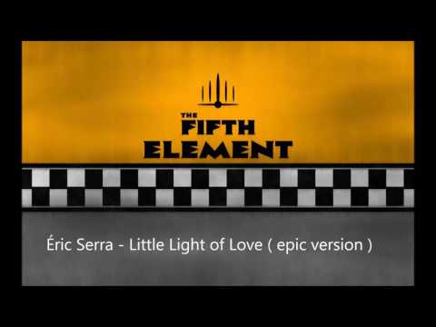 Eric Serra - Little Light of Love (epic version) The Fifth Element Soundtrack