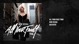 Bebe Rexha - Bad Bitch (Live Studio Version)