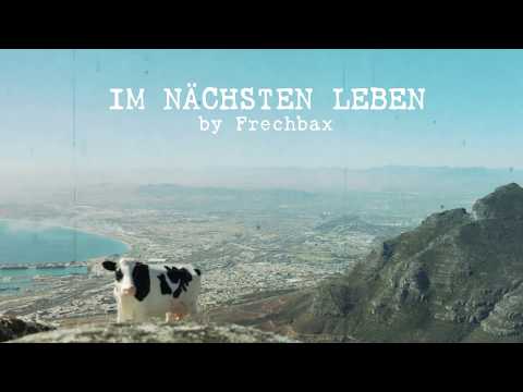 COPY011 - Frechbax - Im Nächsten Leben (Video Cut)