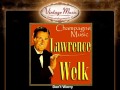 Lawrence Welk -  Don't Worry