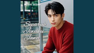 Download lagu Separuh Jiwaku Jawa mp3 Download lagu Separuh Jiwaku Jawa mp3