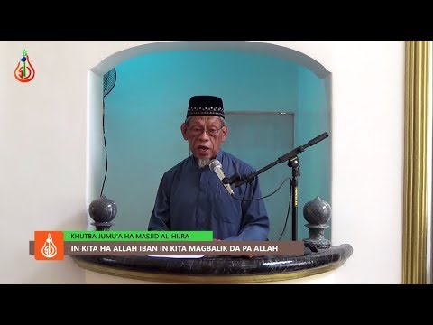 In Kita dayin ha Allah iban in Kita Magbalik da pa Allah - Sh. Jackariya Mohammad (Tausug Khutba)