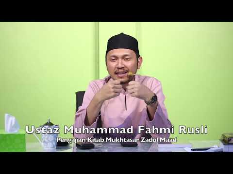 20240905 Ustaz Muhammad Fahmi Rusli : Pengajian Kitab Mukhtasar Zadul Maad