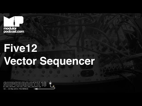 Superbooth 2018 - Five12 Vector Sequencer