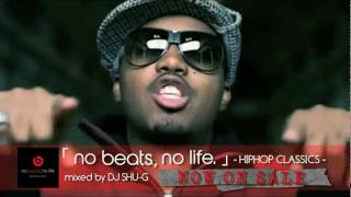 monster beats presents DJ SHU-G 「no beats,no life.」 -HIP HOP CLASSICS (short version)